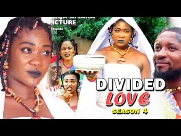 Divided Love Season 4 - 2019